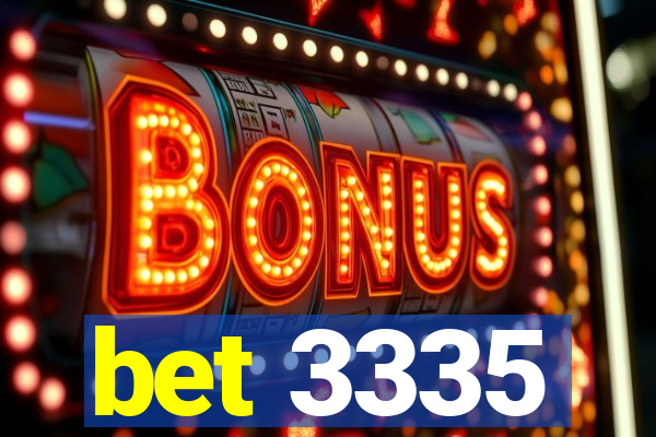 bet 3335
