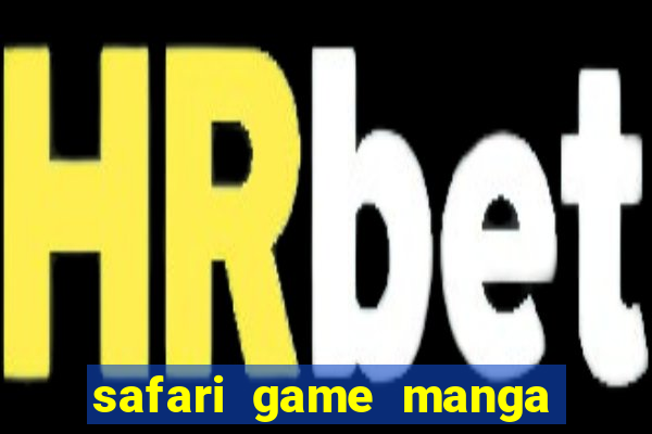 safari game manga pt br