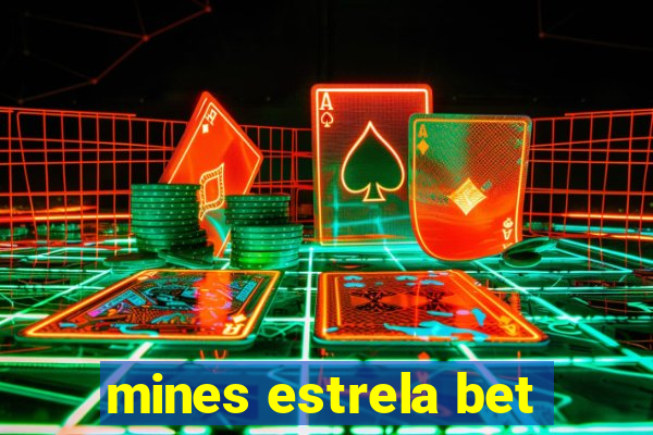 mines estrela bet
