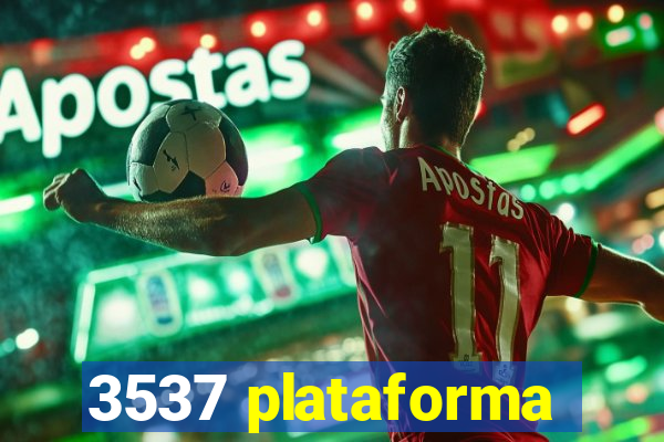 3537 plataforma