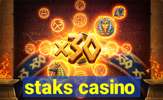 staks casino