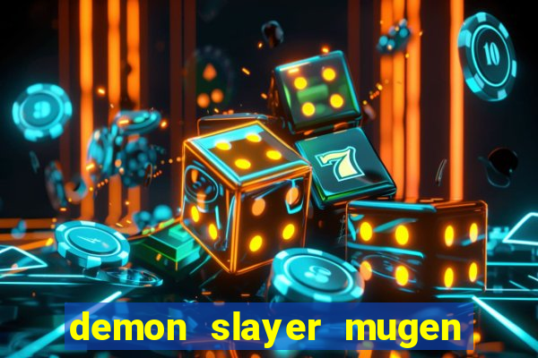 demon slayer mugen apk download