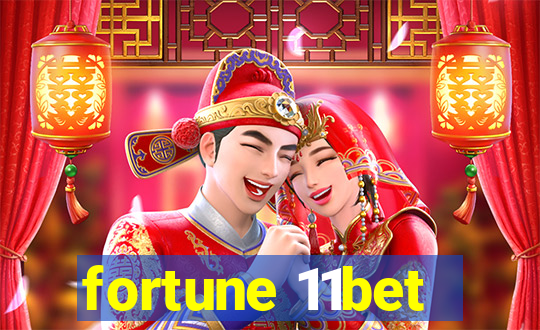 fortune 11bet