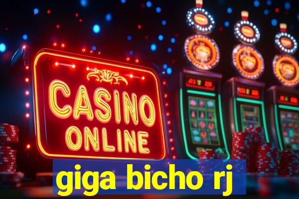 giga bicho rj