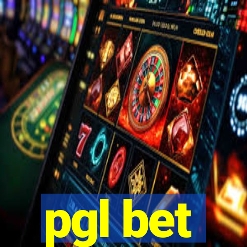 pgl bet