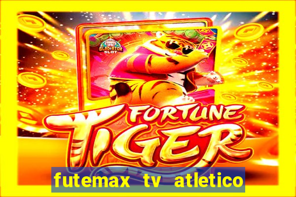 futemax tv atletico x botafogo