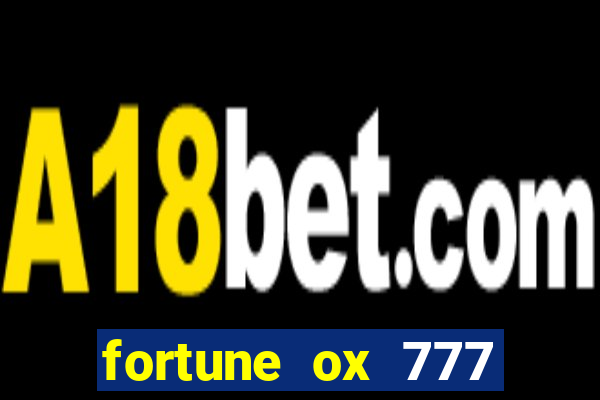 fortune ox 777 fortuna 77
