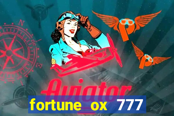 fortune ox 777 fortuna 77
