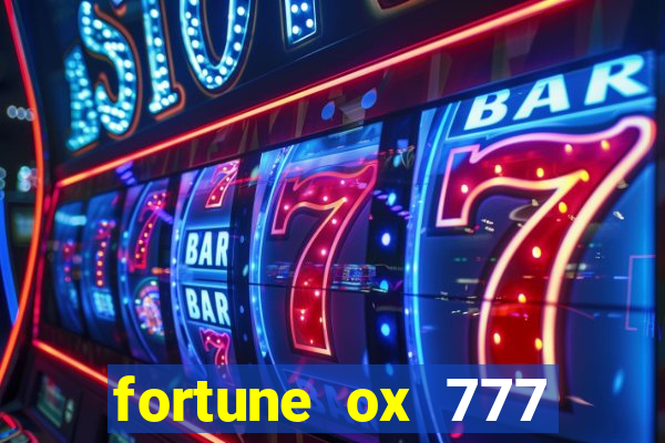 fortune ox 777 fortuna 77