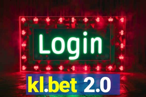 kl.bet 2.0