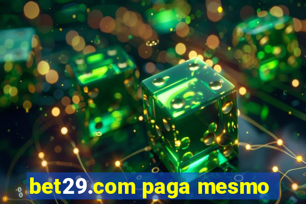 bet29.com paga mesmo