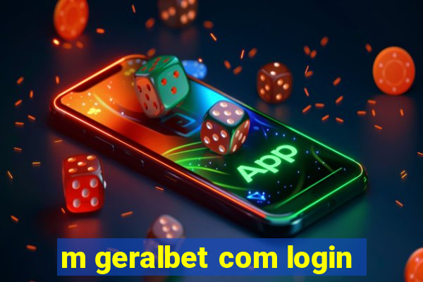 m geralbet com login