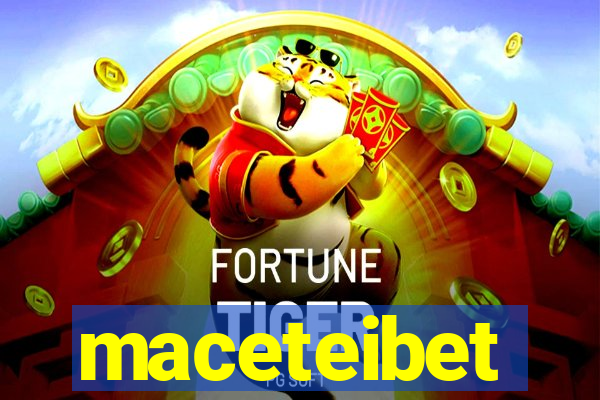 maceteibet