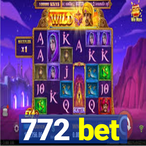 772 bet