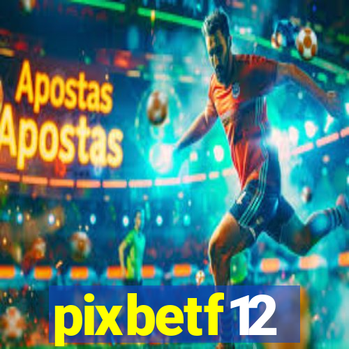 pixbetf12
