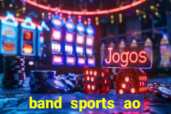 band sports ao vivo gratis