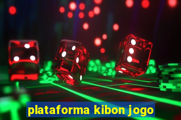 plataforma kibon jogo