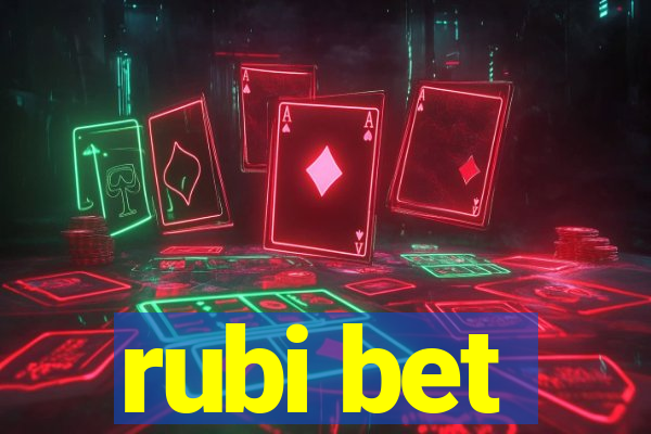 rubi bet