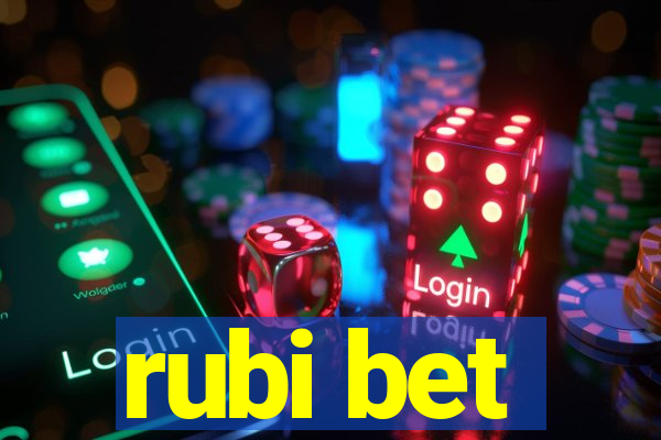 rubi bet