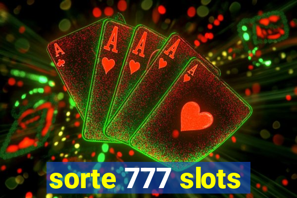 sorte 777 slots
