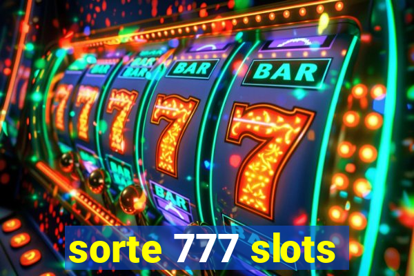 sorte 777 slots