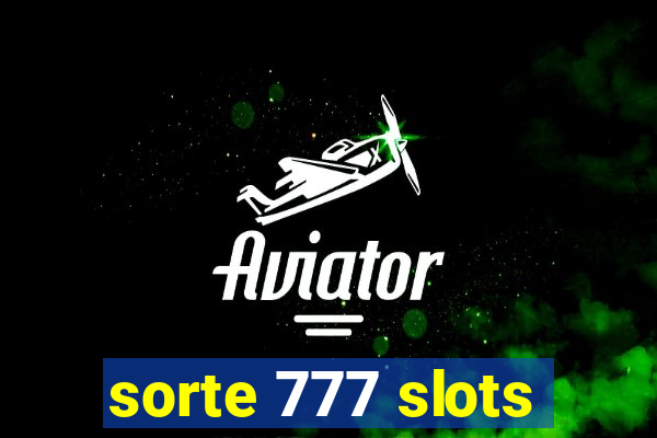 sorte 777 slots