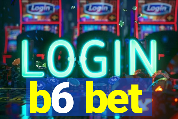 b6 bet