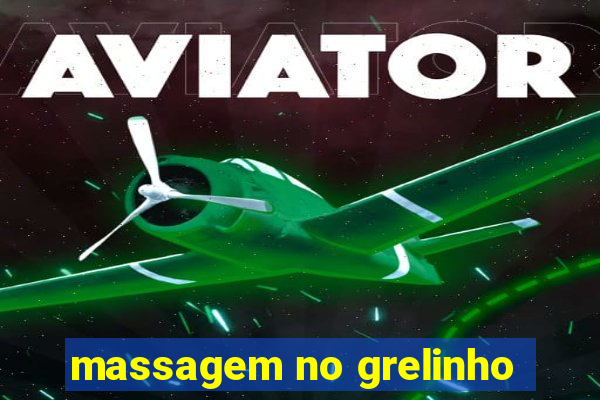 massagem no grelinho