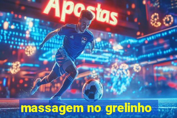 massagem no grelinho