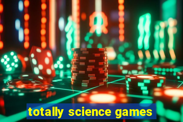 totally science games