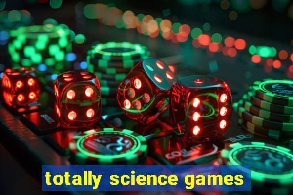 totally science games