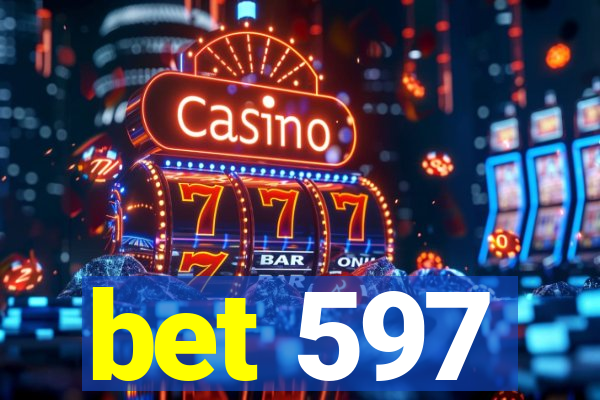 bet 597