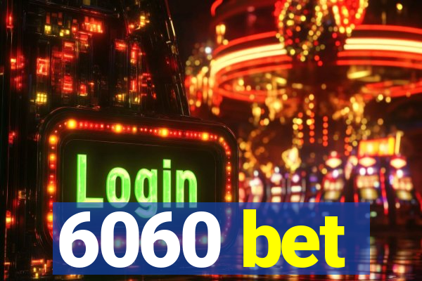 6060 bet