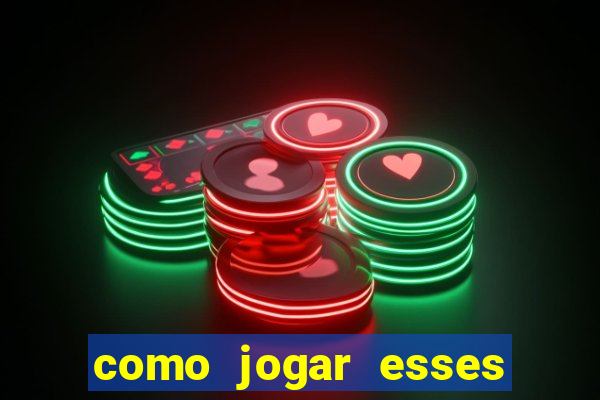 como jogar esses joguinhos que ganha dinheiro