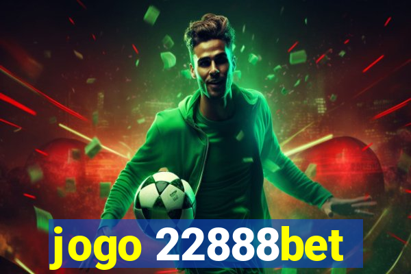 jogo 22888bet