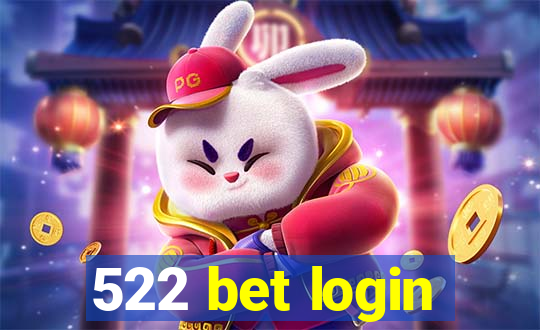 522 bet login