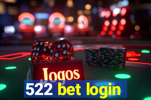522 bet login