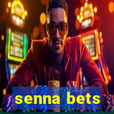senna bets
