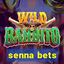 senna bets