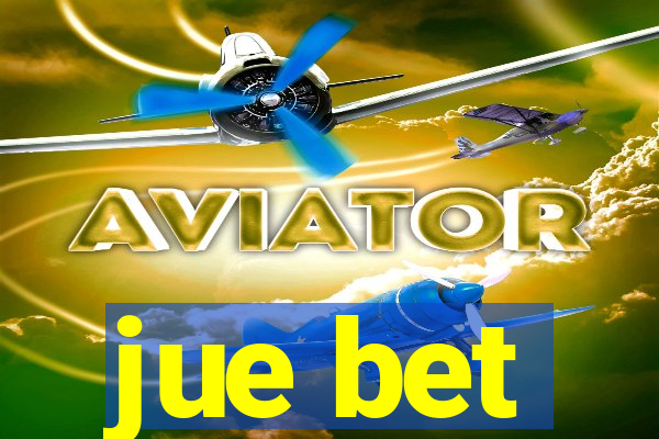 jue bet