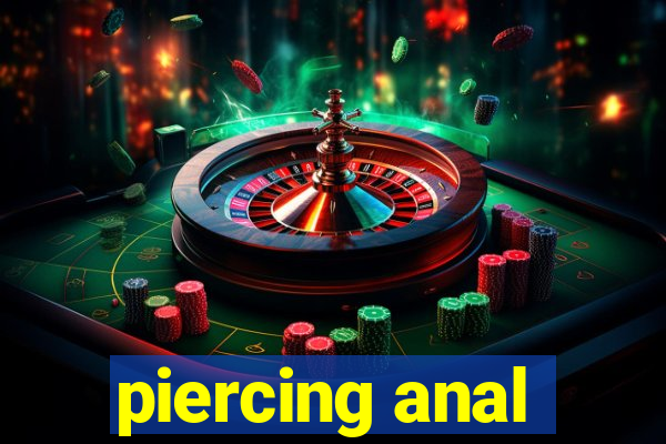 piercing anal
