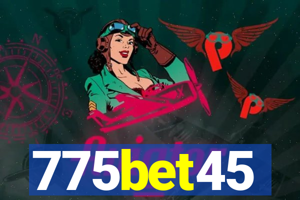 775bet45