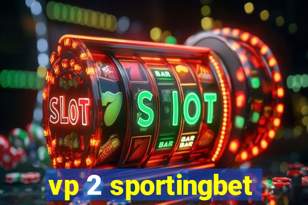 vp 2 sportingbet