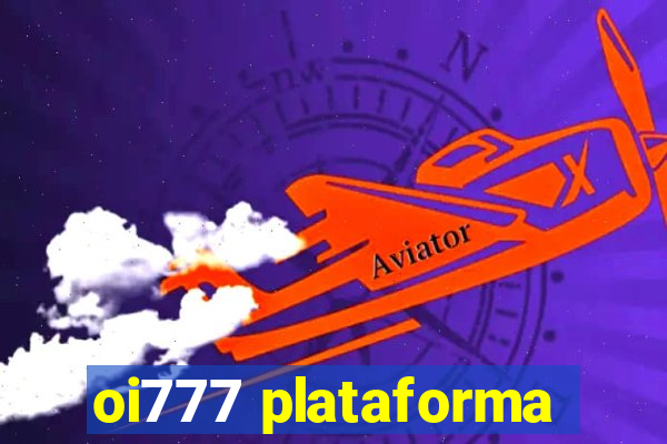 oi777 plataforma