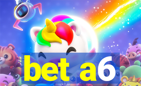 bet a6