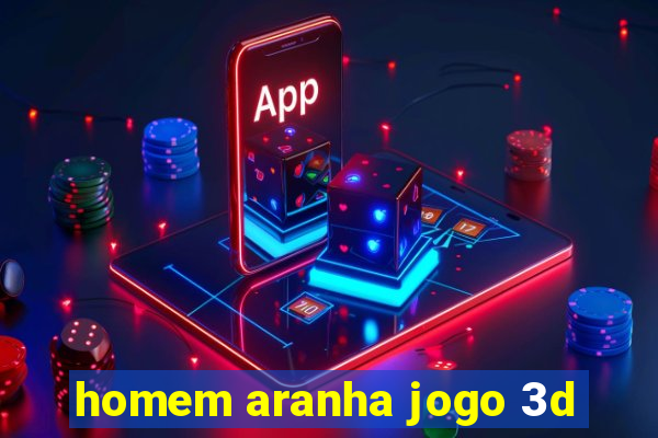 homem aranha jogo 3d