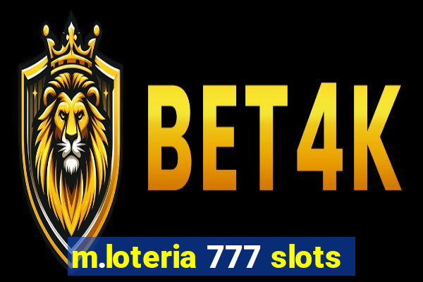 m.loteria 777 slots