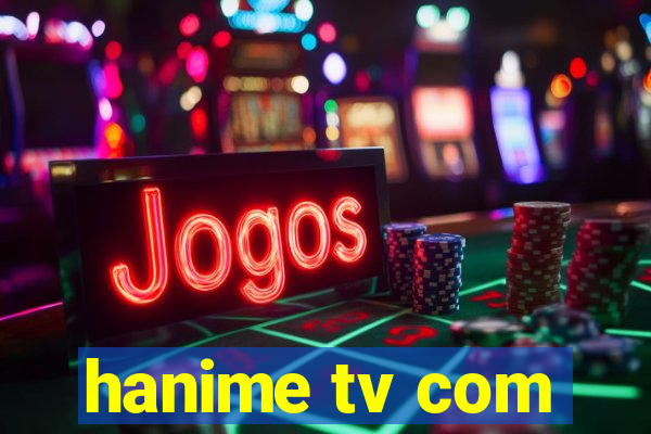 hanime tv com