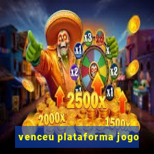 venceu plataforma jogo