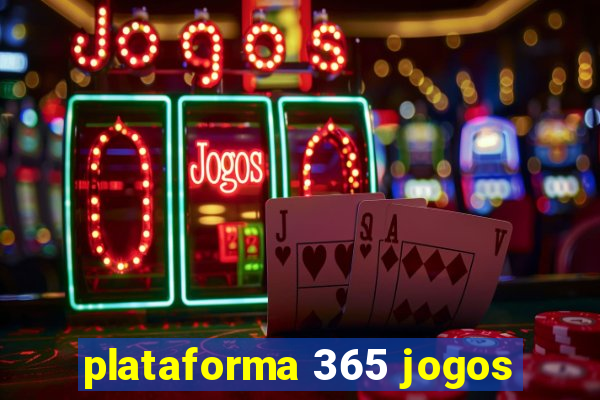 plataforma 365 jogos